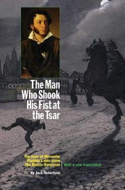 Cover of: Man Who Shook His Fist at the Tsar by Jack Robertson