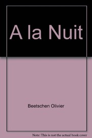 Cover of: À la nuit by Olivier Beetschen