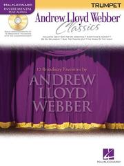 Cover of: Andrew Lloyd Webber Classics - Trumpet: Trumpet Play-Along Book/CD Pack