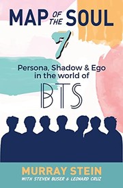 Cover of: Map of the Soul - 7: Persona, Shadow & Ego in the World of BTS