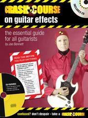 Cover of: Crash Course on Guitar Effects: The Essential Guide for All Guitarists