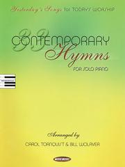 Cover of: 33 Contemporary Hymns: Yesterday's Songs for Today's Worship Piano Solo