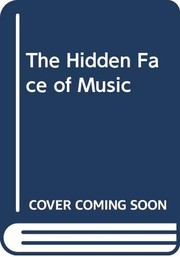 Cover of: The hidden face of music