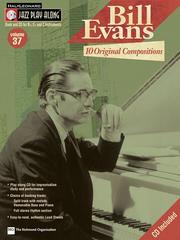 Cover of: Volume 37. Bill Evans: 10 Original Compositions: Jazz Play Along Series