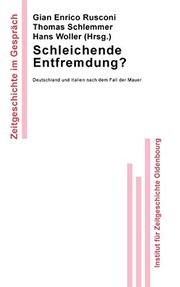 Cover of: Schleichende Entfremdung? by Gian Enrico Rusconi, Thomas Schlemmer, Hans Woller