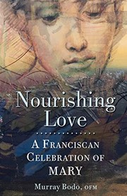 Cover of: Nourishing Love: A Franciscan Celebration of Mary