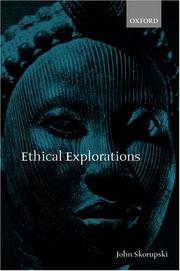 Ethical Explorations by John Skorupski