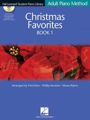 Cover of: Christmas Favorites Book 1 - Book/CD Pack: Hal Leonard Student Piano Library Adult Piano Method (Hal Leonard Student Piano Library (Songbooks))