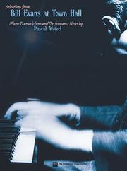 Cover of: Bill Evans at Town Hall: Piano Transcriptions and Performance Notes