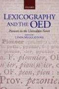 Cover of: Lexicography and the OED: Pioneers in the Untrodden Forest (Oxford Studies in Lexicography and Lexicology)