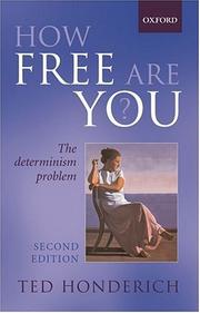 Cover of: How Free Are You? by Ted Honderich, Ted Honderich