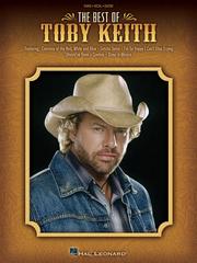 Cover of: The Best of Toby Keith by Toby Keith