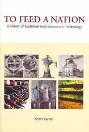 Cover of: To Feed a Nation: A History of Australian Food Science and Technology