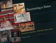 Cover of: Documenting a nation: Australian Archives, the first fifty years