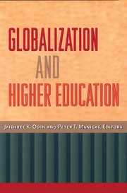 Cover of: Globalization and higher education by Jaishree K. Odin and Peter T. Manicas, editors.