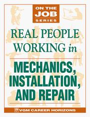 Cover of: Real People Working n Mechanics, Installation, and Repair (On the Job) by Blythe Camenson