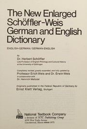 Cover of: The new enlarged Schöffler-Weis German and English dictionary: English-German/German-English