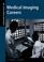 Cover of: Opportunities in Medical Imaging Careers (Opportunities in . . . Series)