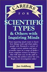 Cover of: Careers for Scientific Types & Others with Inquiring Minds (Careers for You Series) by Jan Goldberg, Jan Goldberg