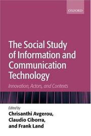 Cover of: The social study of information and communication technology: innovation, actors and contexts