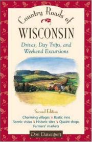 Cover of: Country Roads of Wisconsin : Drives, Day Trips, and Weekend Excursions