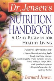 Cover of: Dr. Jensen's Nutrition Handbook  by Bernard Jensen, Bernard Jensen PhD
