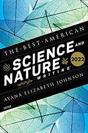Cover of: The Best American Science and Nature Writing 2022 by Ayana Elizabeth Johnson, Jaime Green
