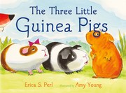 Cover of: Three Little Guinea Pigs by Erica S. Perl, Amy Young