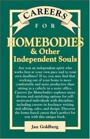 Cover of: Careers for Homebodies & Other Independent Souls (Vgm Careers for You Series) by Jan Goldberg