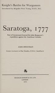 Cover of: Saratoga, 1777: part of Lieutenant-General Sir John Burgoyne's expedition against the American colonies.