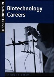 Cover of: Opportunities in Biotechnology Careers by Sheldon S. Brown