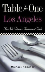 Cover of: Table for one, Los Angeles: the solo diner's restaurant guide