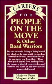 Cover of: Careers for People On The Move & Other Road Warriors by Marjorie Eberts, Margaret Gisler