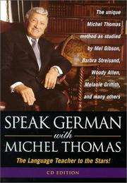 Cover of: Speak German With Michel Thomas: The Language Teacher to the Stars! (Speak . . . With Michel Thomas)
