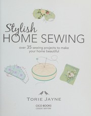 Stylish Home Sewing with Torie Jayne by Torie Jayne