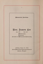 Cover of: Memorial services at re-interment of remains of Rev. Jason Lee, Salem, Oregon, Friday, June 15, 1906. by 