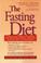 Cover of: The Fasting Diet