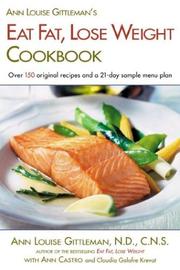 Cover of: Ann Louise Gittleman's eat fat, lose weight cookbook