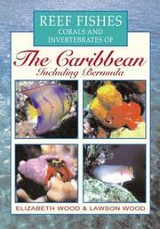 Cover of: Reef Fishes Corals and Invertebrates of the Caribbean  by Elizabeth Wood, Lawson Wood