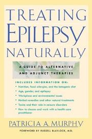 Cover of: Treating Epilepsy Naturally  by Patricia A. Murphy