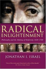 Cover of: Radical Enlightenment: Philosophy and the Making of Modernity 1650-1750