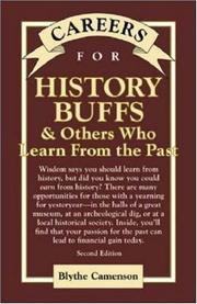 Cover of: Careers for history buffs & others who learn from the past by Blythe Camenson