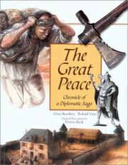 Cover of: The Great Peace by Alain Beaulieu, Roland Viau, Francis Back