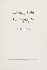 Cover of: Dating Old Photographs by 