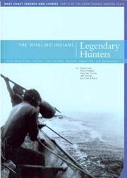 Cover of: The Whaling Indians Legendary Hunters (Mercury Series) by Edward Sapir, Swadesh, Morris, Alexander Thomas, John Thomas