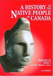 Cover of: A History Of The Native People Of Canada by J. V. Wright