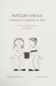 Cover of: Matzah meals: a passover cookbook for kids