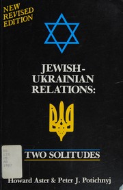 Cover of: Jewish-Ukrainian relations: two solitudes