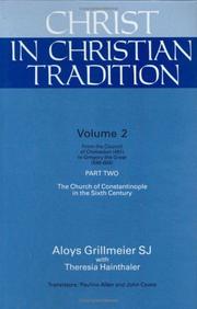 Cover of: Christ in Christian Tradition: Volume Two: From the Council of Chalcedon (451) to Gregory the Great (590-604): Part Two by Aloys Grillmeier