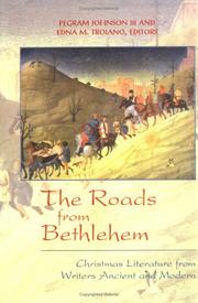 Cover of: The Roads from Bethlehem: Christmas Literature from Writers Ancient and Modern